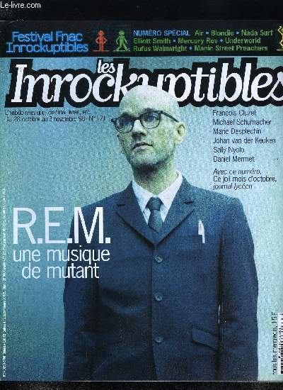 LES INROCKUPTIBLES N 171 - Avec Up, REM invente une nouvelle gomtrie, spirituelle et technologique, Portrait de Michael Schumacher par un amateur de F1, le romancier John Berger, Franois Cluzet retrace son parcours et ses rencontres, du jeune premier