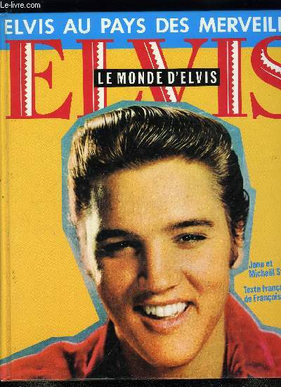 ELVIS - LE MONDE D'ELVIS - ELVIS AU PAYS DES MERVEILLES