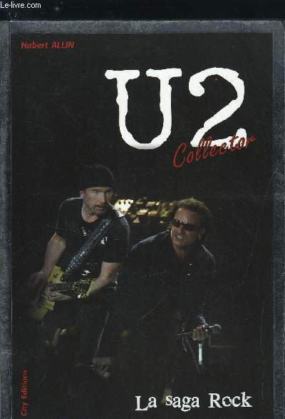 U2 COLLECTOR LA SAGA ROCK