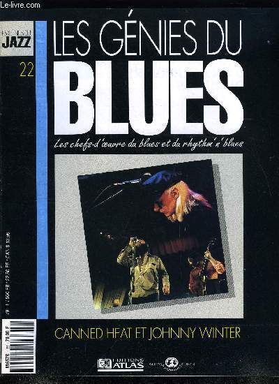 LES GENIES DU BLUES N 22 - Canned Heat et Johnny Winter, Le Paul Butterfield Blues Band, Un guitariste texan nomm Stevie Ray Vaughan