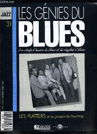 LES GENIES DU BLUES N 31 - Les platters et les groupes de Doo-Wop, Les Platters et la France, Les Temptations