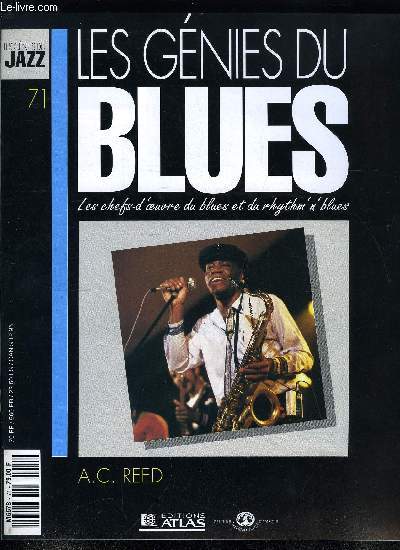 LES GENIES DU BLUES N 71 - A.C. Reed, Maurice John Vaughn, Mel London et le label Age, En 1983, A.C. Reed dcide de prendre sa carrire en main, sur la lance d'un premier album particulirement russi,il part en tourne a la tte de son propre orchestre