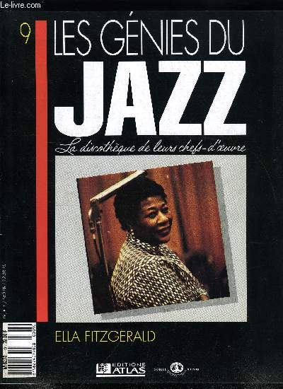 LES GENIES DU JAZZ N 9 - Ella Fitzgerald, La voix fminine en tant qu'instrument de jazz, La chanteuse dans les grands orchestres de swing