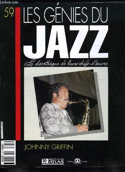 LES GENIES DU JAZZ N 59 - Johnny Griffin, L'instrument doubl dans les combos de jazz, Un Clark-Boland Big-Band cosmopolite