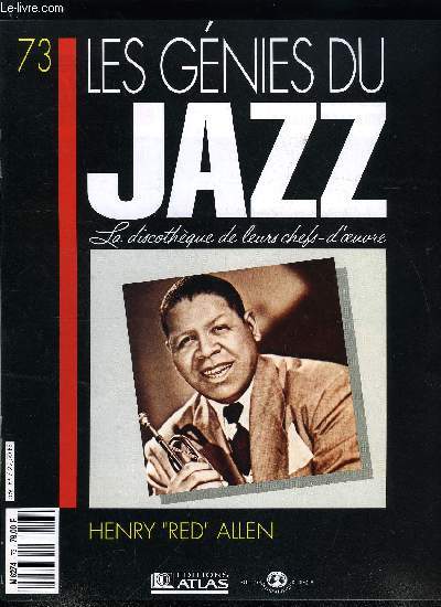 LES GENIES DE JAZZ N 73 - Henry Red Allen, Les trompettistes hot, Harlem des annes vingt : la recherche de l'exotisme