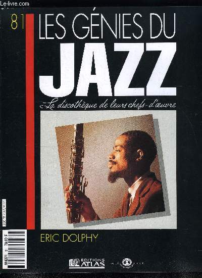 LES GENIES DU JAZZ N 81 - Eric Dolphy, L'volution de la flute dans le jazz, La clarinette basse dans le jazz