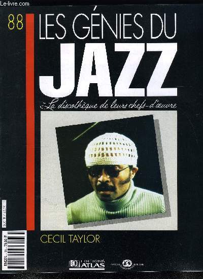 LES GENIES DU JAZZ N 88 - Cecil Taylor, La musique free d'Ornette Coleman