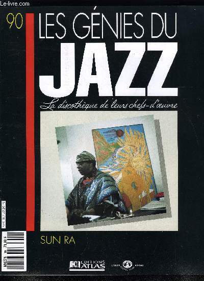 LES GENIES DU JAZZ N 90 - Sun Ra, Les synthtiseurs a la conqute du jazz, Les maitres du free jazz orchestral,