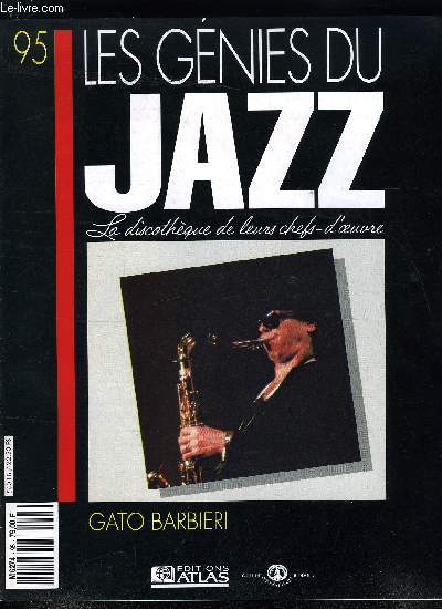 LES GENIES DU JAZZ N° 95 - Gato Barbieri, La musique d'Avant-Babel du trompet... - Afbeelding 1 van 1