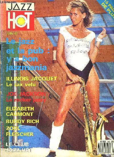 JAZZ HOT N 442 - Jazz et pub, y'a bon jazzmania par Noel Balen, Joe Jackson, le rocker jazzy par Pierre Andr Lacout, Illinois Jacket, l'lgant sax-lphant par Alain Thomas, Buddy Rich, so long par Etienne de Saint Marcel, Elizabeth Caumont