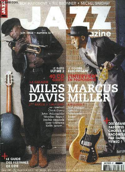 JAZZ MAGAZINE N 571 - Marcus Miller, l'interview en profondeur par Daniel Yvinec, Jazz galerie : autour de Miles, suite, bonus visuel de notre dossier La Galaxie Miles : quelques musiciens qui ont gravit autour de lui, Rencontres avec Roy Hargrove