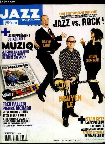 JAZZ MAGAZINE JAZZMAN N 624 - Edward Perraud, Ari Hoenig, Le bruit du (sign), Mathias Heick, Julia Hulsman, Bernard Lubat, Anne Paceo, Nguyen dans la lgende, Barre Philipps, Alain Jean-Marie, Lee Konitz, Stan Getz