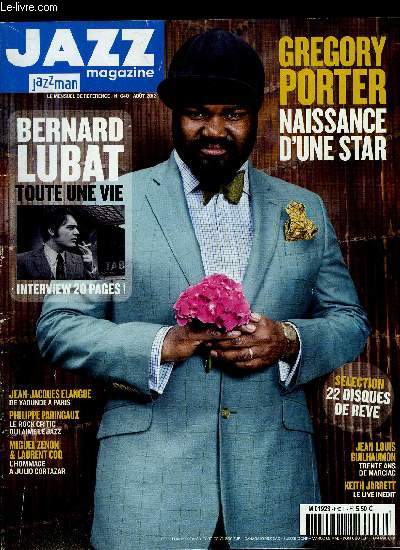 JAZZ MAGAZINE JAZZMAN N 640 - Laurent Coq, Miguel Zenon, Philippe Paringaux, Hein Van de Geyn, Jean Jacques Elangu, Gregory Porter, Bernard Lubat