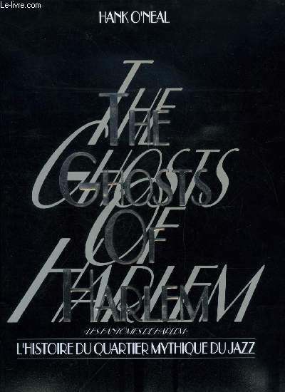 The ghosts of Harlem, l'histoire du quartier mythique du jazz
