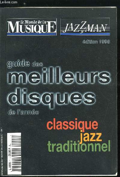 GUIDE DES MEILLEURS DISQUES DE L'ANNEE - CLASSIQUE - JAZZ TRADITIONNEL - EDITION 1998