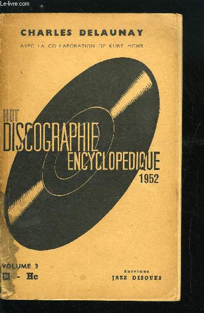 HOT DISCOGRAPHIE ENCYCLOPEDIE 1952 VOLUME 3