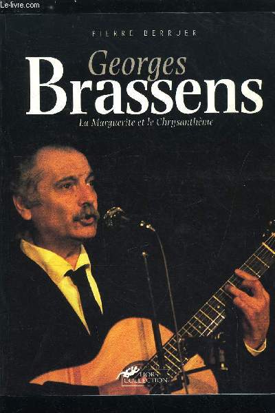 Georges Brassens, la marguerite et le chrysanthme