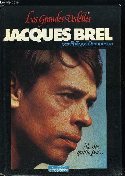 LES GRANDES VEDETTES - JACQUES BREL