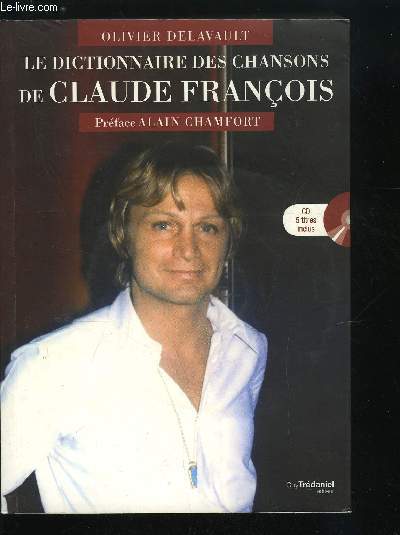 LE DICTIONNAIRE DES CHANSONS DE CLAUDE FRANCOIS - CD INCLUS