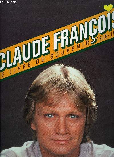 Claude Franois le livre du souvenir 1939-1978