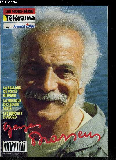 TELERAMA LES HORS SERIES - GEORGES BRASSENS - La ballade du pote disparu, La musique des beaux mots, Les tmoins d'abord