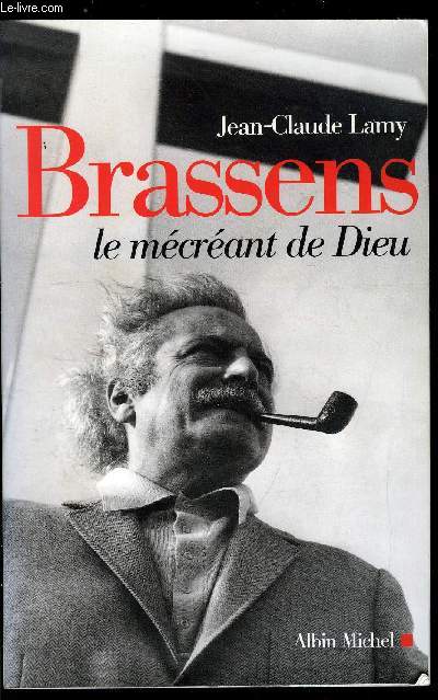 BRASSENS LE MECREANT DE DIEU