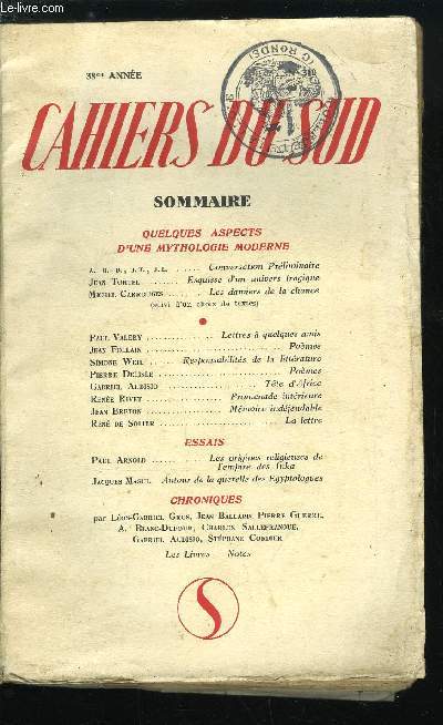 LES CAHIERS DU SUD N 310 - Quelques aspects d'une mythologie moderne, Conversation prliminaire, Esquisse d'un univers tragique par Jean Tortel, Les damiers de la chance par Michel Carrouges, Lettres a quelques amis par Paul Valery, Pomes