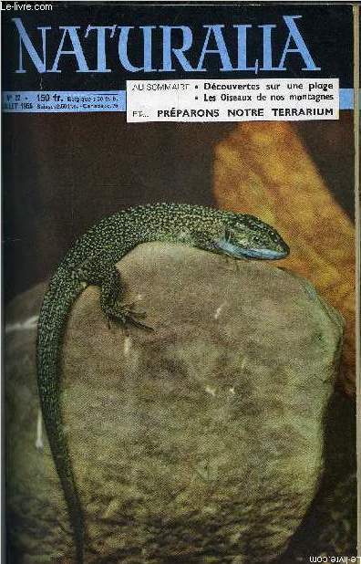 NATURALIA N 22 - Petits et grands secrets de la mer par L. Bertin, Mon jardin cette jungle (3) par F. Lot, Terrarium et aquaterrarium par J. Guib, Gologie des cotes de France : la cote du Calvados par R. Furon, Les oiseaux de nos montagnes