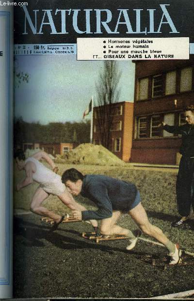 NATURALIA N 32 - Hormones vgtales par le Dr L. Marceron, Le baguage des oiseaux par M.H. Julien, Nouvelles missions philatliques, Lexique Naturalia par H. Gaubert, Le moteur humain : rpercussions physiologiques de l'effort par S. Bouisset