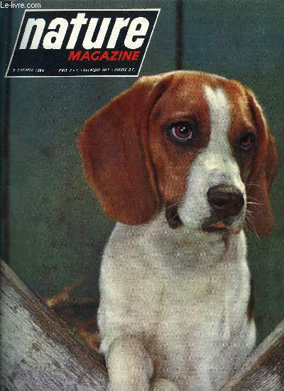 NATURE MAGAZINE N 2 - Chiens du Grand Nord, d'hier a aujourd'hui par Jean Christophe Roy, Non, vous ne mangerez pas le poulet amricain par Hugues Deneuvert, Le mammouth, cet animal prodigieux qui fut parisien par Pierre Gauroy, Pour la pche des perles