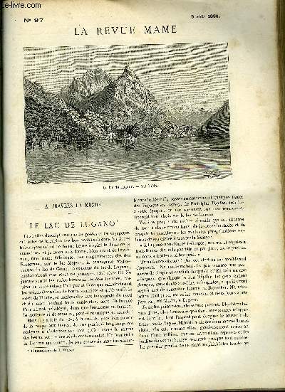 LA REVUE MAME N 97 - Le lac de Lugano par Louis Barron, Marceline Desbordes-Valmore par Lo Claretie, Causeries sur le gout - V. L'ameublement gnral de l'intrieur par Arsne Alexandre, L'invasion de Bonaparte en Angleterre - IV. (suite et fin)