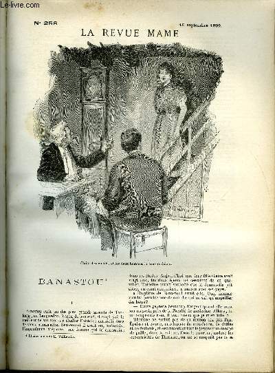 LA REVUE MAME N 258 - Banastou par Georges Beaume, A propos de fminisme par Ren Bazin, Le role de l'officier (a propos des grandes manoeuvres) par Jules Lemaitre, Un jour de pluie (suite et fin) par Henry de Brisay,Vers les sommets par Henri de Bornier