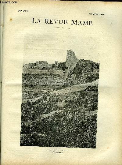 LA REVUE MAME N 719 - Sagonte par Henri Guerlin, Le dlinquant par Andr Theuriet, Un hommage aux soldats de la grande arme par Emile Horn, Le canadien Beauchne par Lo Claretie, Quinze aout et quatorze juillet par Jean Aicard, Les derniers coups