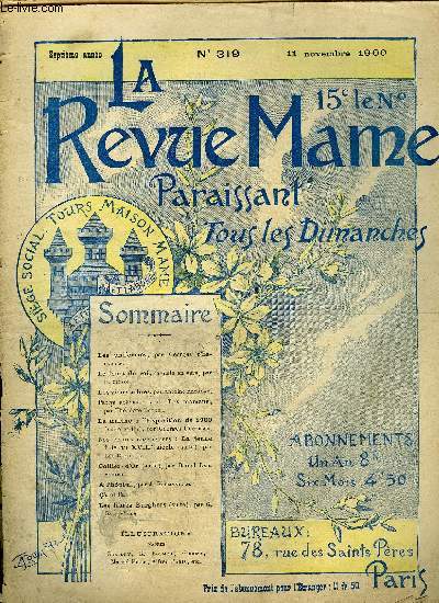 LA REVUE MAME N 319 - Les uniformes par Georges d'Esparbs, Le fouet du roi par F. Simon, Les vieux arbres par Antoine Albalat, Les mamans par Thodore Botrel, La marine a l'exposition de 1900 (suite et fin) par Georges Contesse, Nos petites grand'mres