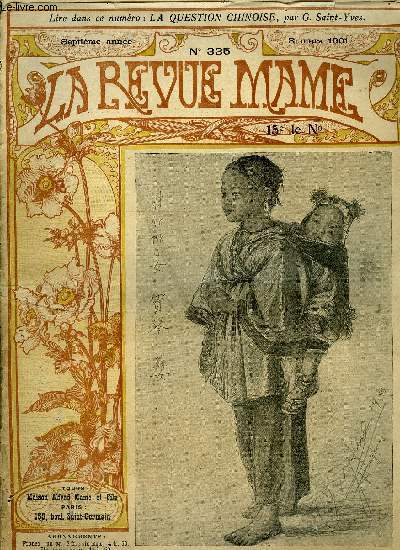 LA REVUE MAME N 335 - Les marchaux de Napolon : Victor, duc de Bellune par Grard de Beauregard, Pauvre p'tit gars par Thodore Botrel, Le guide de l'Empereur (suite) par Ren Bazin, La question chinoise (suite) par G. Saint Yves, Pourquoi le diable