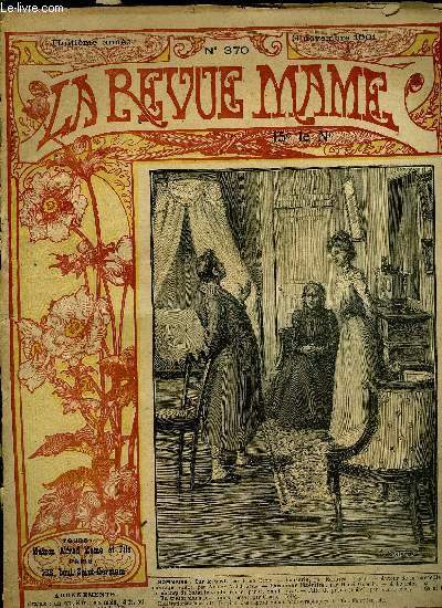 LA REVUE MAME N 370 - Sur le tard par Ren Bazin, Autour de la corbeille a ouvrage (suite) par Antony Valabrgue, A Lourdes par R., Le champ de bataille anglo-russe par G. Saint Yves, Filles de preux (suite) par Jean Gutary, Un trsor dans les ruines