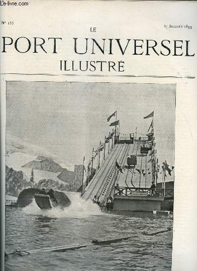 LE SPORT UNIVERSEL ILLUSTRE N 155 - Le water chute, port canadien, Saint Germain et germaine, Les haras franais compars aux haras prussiens par le commandant Stiegelmann, Le concours hippique de Berlin, Escrime, Les courses au Sngal, L'exposition