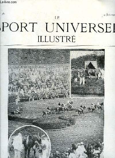 LE SPORT UNIVERSEL ILLUSTRE N 360 - La grande course de haies d'Auteuil et la journe des drags, Le cheval d'armes par le commandant L. de Carn, Les concours hippiques, Exposition canine de Paris (suite et fin) par Marf