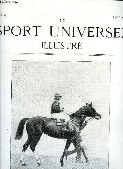 LE SPORT UNIVERSEL ILLUSTRE N 407 - Aprs le derby Royal Italien par le comte Guido Suardi, Concours hippique de Lyon, Attelage automobile, Les preuves d'Authon-la-Plaine par Marf, Les preuves des griffons a poil dur par Marf, L'levage en France
