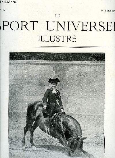 LE SPORT UNIVERSEL ILLUSTRE N 416 - Le concours spcial hippique du Mans, Ormonde, L'exposition canine de Lille (suite), Automobilisme