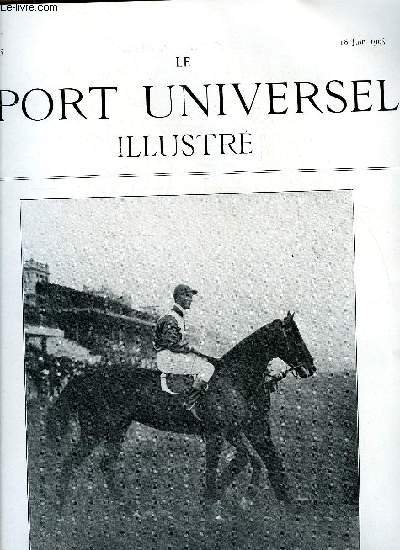 LE SPORT UNIVERSEL ILLUSTRE N 465 - Les chiens d'quipage a l'exposition canine de Paris, Field-trials d't par Hautefeuille, La grande semaine d'pe, L'automobile par Maurice Chri, Sellerie modle