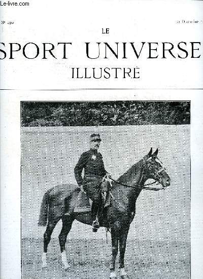 LE SPORT UNIVERSEL ILLUSTRE N 490 - L'levage en France et a l'tranger - le haras de Chambly, appartenant a S.A. le prince J. Murat, Les curies du Kronprinz au palais de marbre de Potsdam, Propos de dressage - jambes, esperons, cravache (suite)