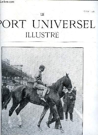 LE SPORT UNIVERSEL ILLUSTRE N 509 - Equitare, Le concours hippique de Paris (fin), De l'influence de l'automobile sur la production chevaline en Amrique, Le salon de l'hippique par le comte de Comminges, Le claquage des tendons (fin) par H.J. Gobert