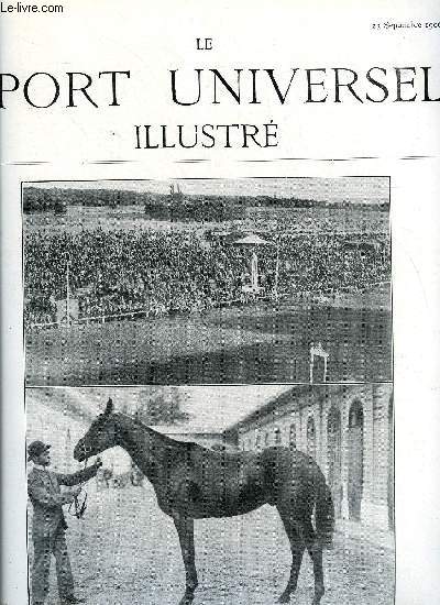 LE SPORT UNIVERSEL ILLUSTRE N 528 - Les ventes de yearlings a Deauville en 1906 (suite) par J.R., Un grand event sportif hippique en Russie par le capitaine B, Ce que peut produire un tang par Marcel d'Herbeville, L'aroplane de M. Santos-Dumont
