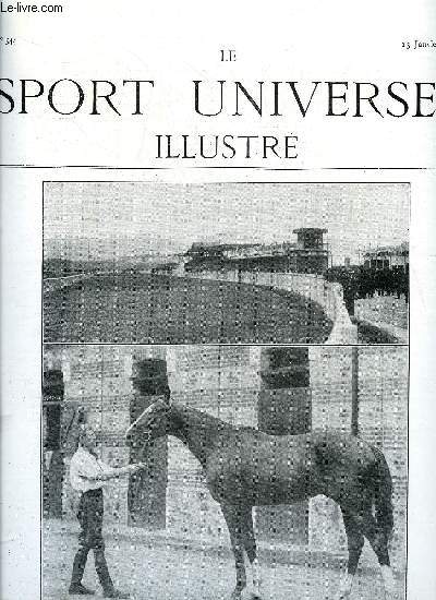 LE SPORT UNIVERSEL ILLUSTRE N 544 - L'levage en France et a l'tranger - le haras de Nonant-le-Pin, levage de M. Maurice Caillault par J.R., A cheval, derrire les chiens - chapitre X (suite) par Comminges, Condition & entrainement (suite)