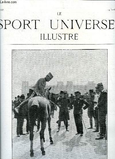 LE SPORT UNIVERSEL ILLUSTRE N 557 - Concours hippique de Paris (suite), Equitare par Donatien Levesque, Le 5e championnat annuel du cheval d'armes, Un autre son sur le cheval de guerre