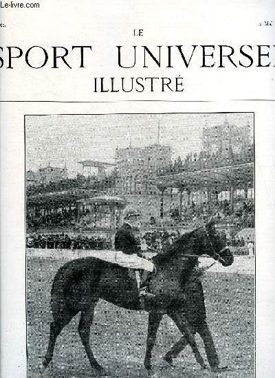 LE SPORT UNIVERSEL ILLUSTRE N 561 - L'anglo-arabe est-il un bon ou un mdiocre cheval de caractre ? (fin) par le comte de Comminges, Un rallye du Rassembler, Le concours hippique de Lyon, La chasse au bac flottant par Marcel d'Herbeville, L'exposition