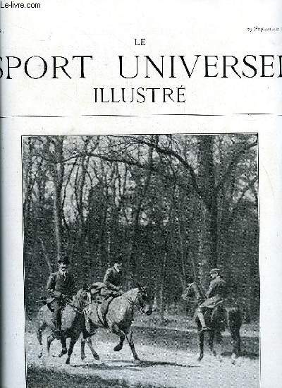 LE SPORT UNIVERSEL ILLUSTRE N 581 - Les courses de Craon, Au pays de Cornouailles (suite) par le comte H. de Robien, Les drags de Spa, Le concours hippique de Royan, L'automobile - Le meeting d'Arcachon, Yachting et marine - la grande semaine maritime