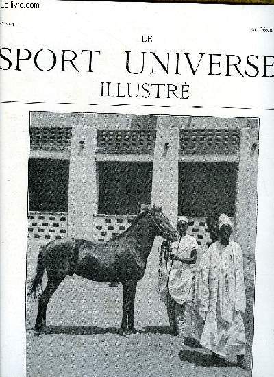 LE SPORT UNIVERSEL ILLUSTRE N 594 - L'levage en France et a l'tranger - le cheval dans l'Afrique occidentale franaise, Opinions - les haras et la crise de l'levage par R. Vignalis, Lectures trangres, Au pays de Cornouailles (suite) par H. de Robien