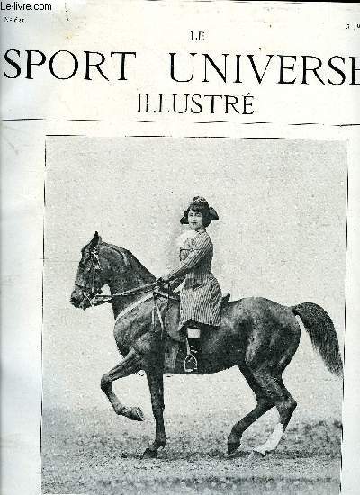 LE SPORT UNIVERSEL ILLUSTRE N 621 - Le cheval d'artillerie de l'avenir (suite) par le comte H. de Robien, Le 4e concours d'animaux reproducteurs (fin) par J.R., Choses de chasse, L'exposition canine de Paris - les cockers spaniels aux tuileries